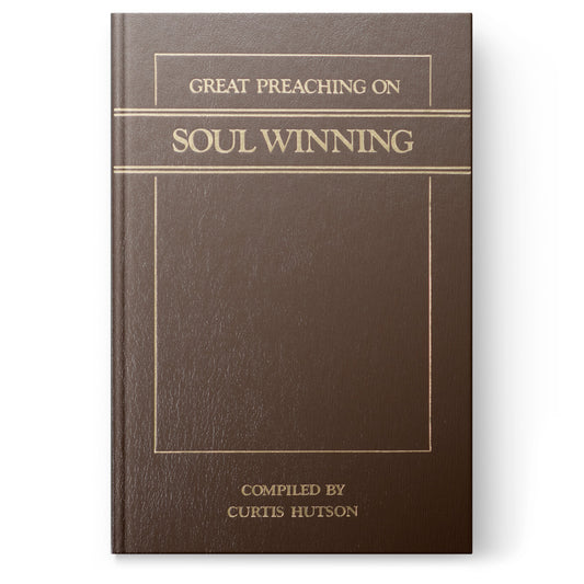 Great Preaching on Soul Winning