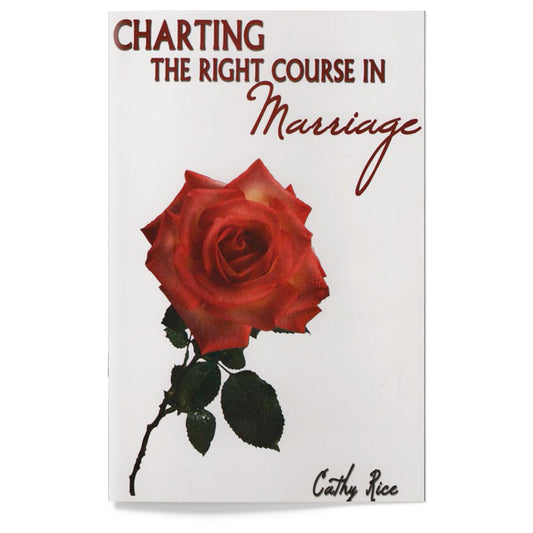 Charting the Right Course In Marriage