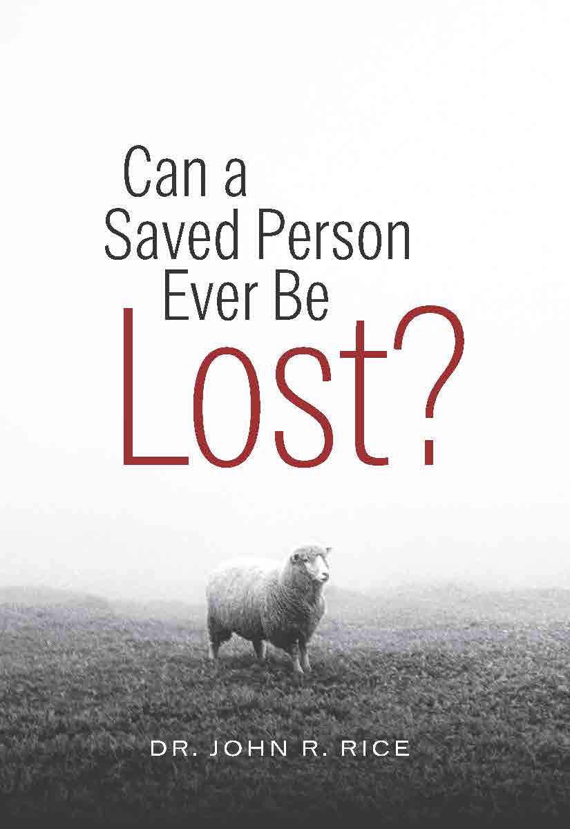 Can a Saved Person Ever Be Lost?