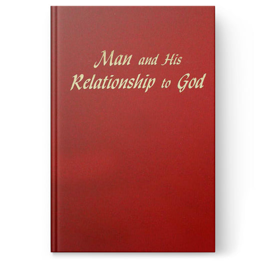 Man & His Relationship to God