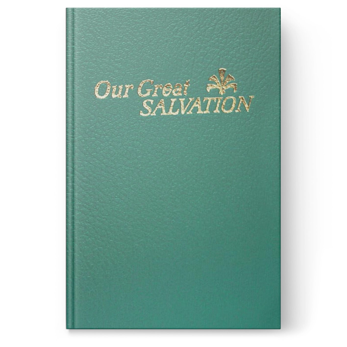 Our Great Salvation