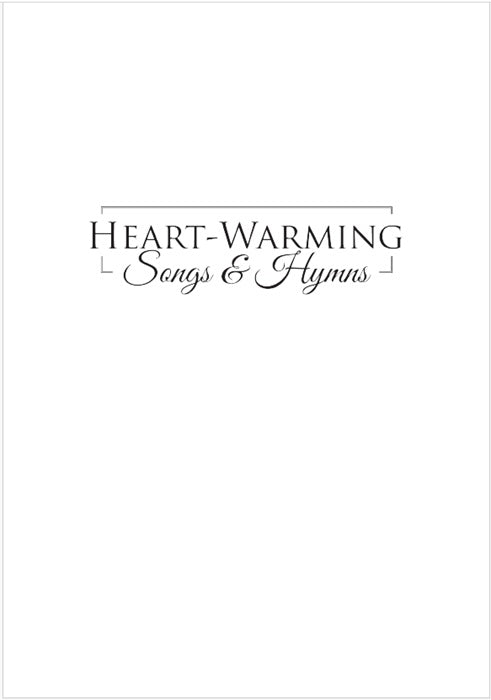 Heart-Warming Songs & Hymns Spiral Edition