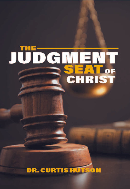 The Judgment Seat of Christ