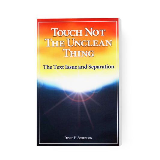 Touch Not the Unclean Thing: The Text Issue and Separation