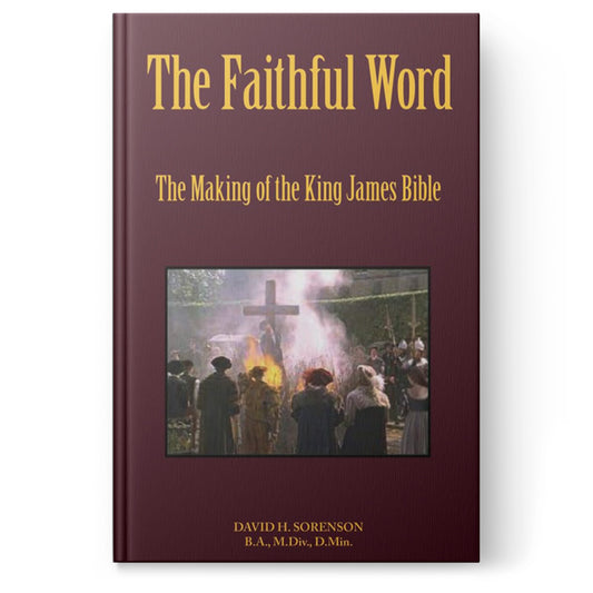 The Faithful Word: The Making of the King James Bible