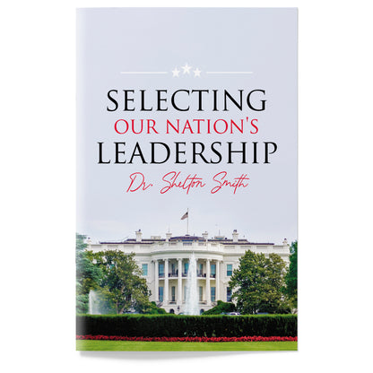 Selecting Our Nation's Leadership