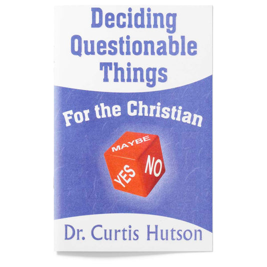 Deciding Questionable Things for the Christian