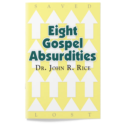 Eight Gospel Absurdities