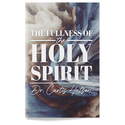 The Fullness of the Holy Spirit