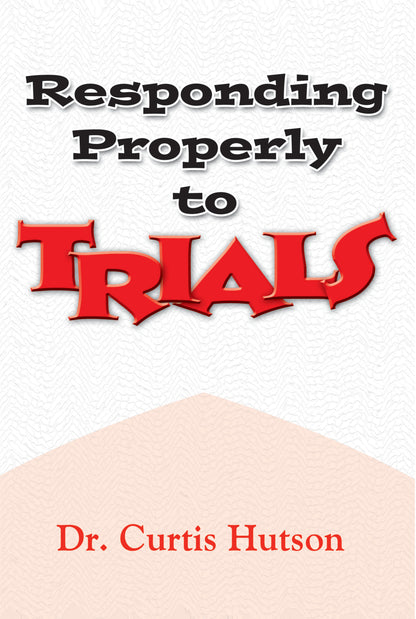 Responding Properly to Trials