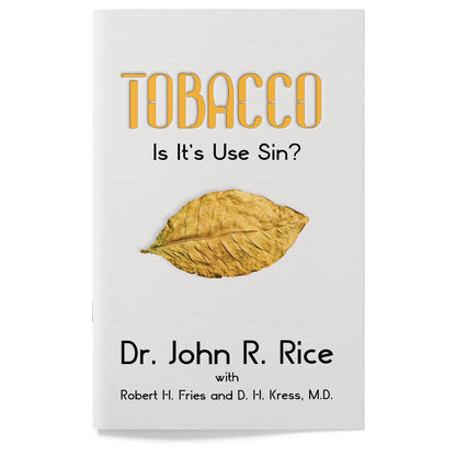 Tobacco: Is Its Use a Sin? – Sword of the Lord Publications