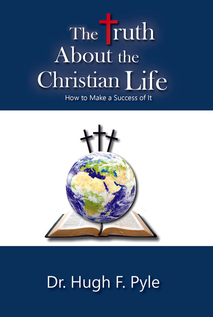 The Truth About the Christian Life