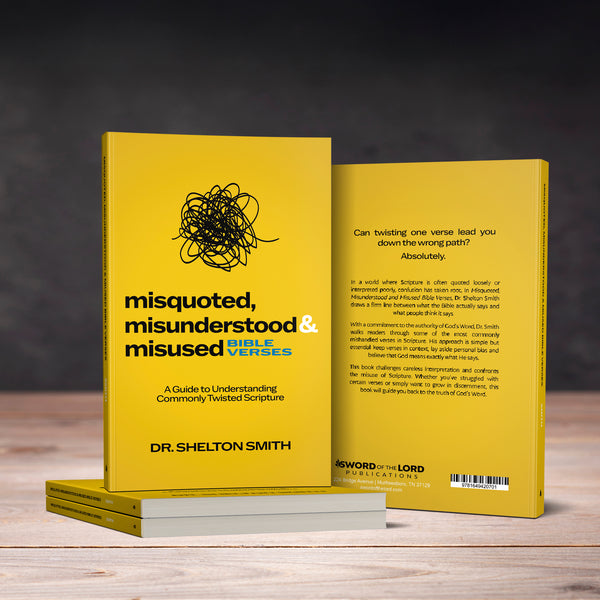 Misquoted, Misunderstood and Misused Bible Verses: A Guide to Understanding Commonly Twisted Scripture