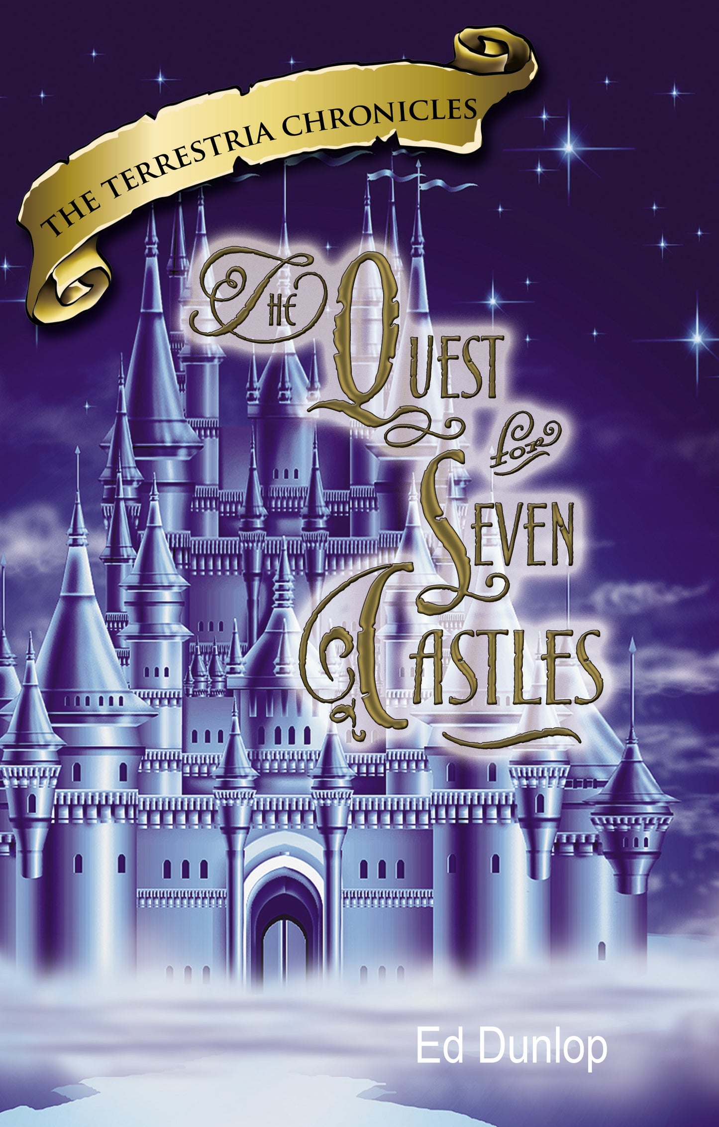 The Quest for Seven Castles: The Terrestria Chronicles [Book 2]