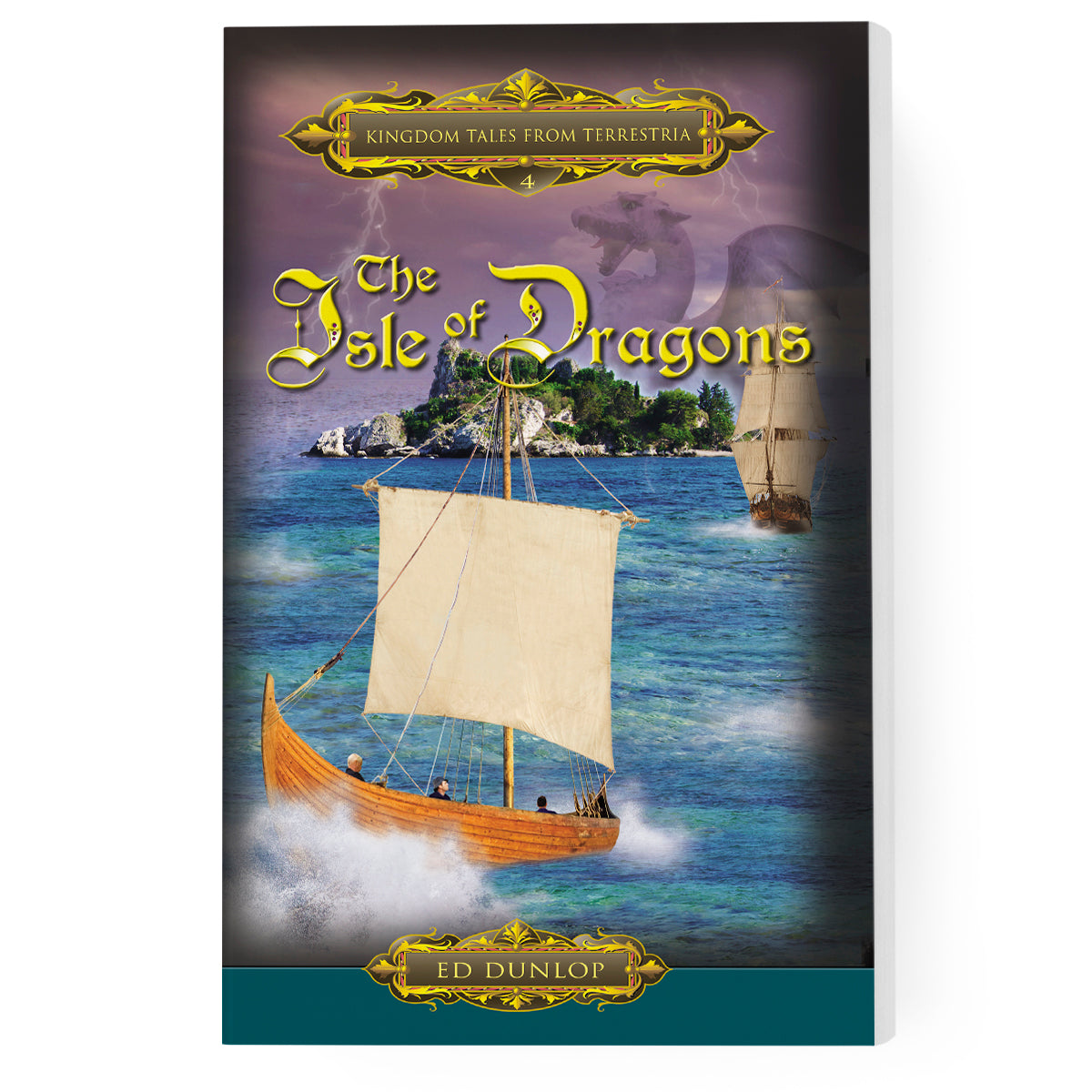 The Isle of Dragons: Kingdom Tales From Terrestria [Book 4]
