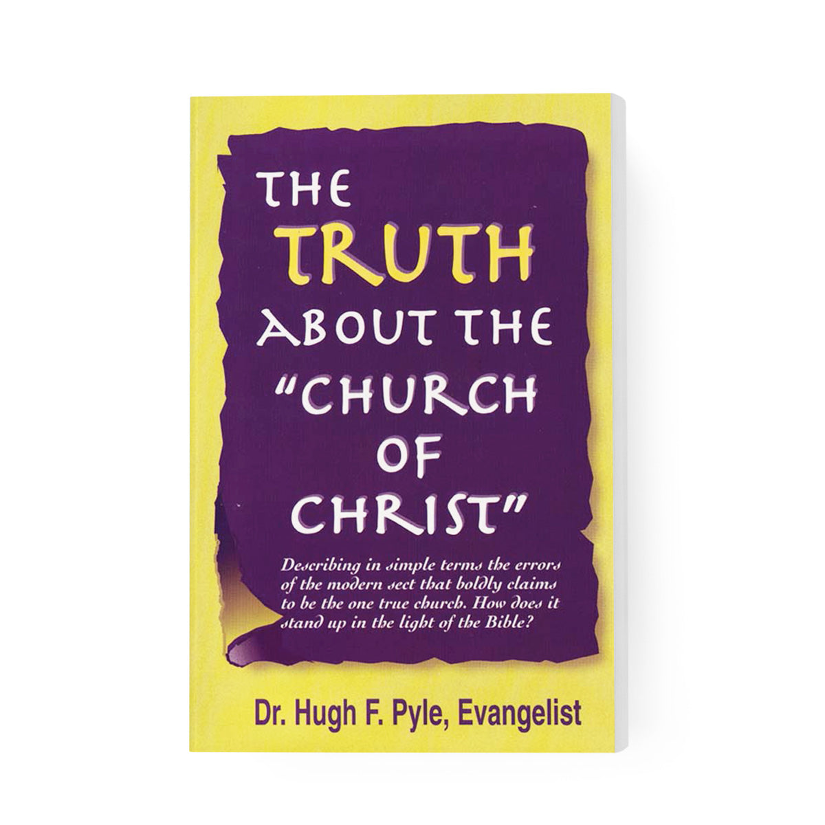 The Truth About the "Church of Christ"