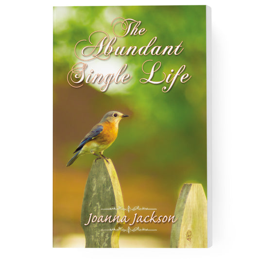 The Abundant Single Life