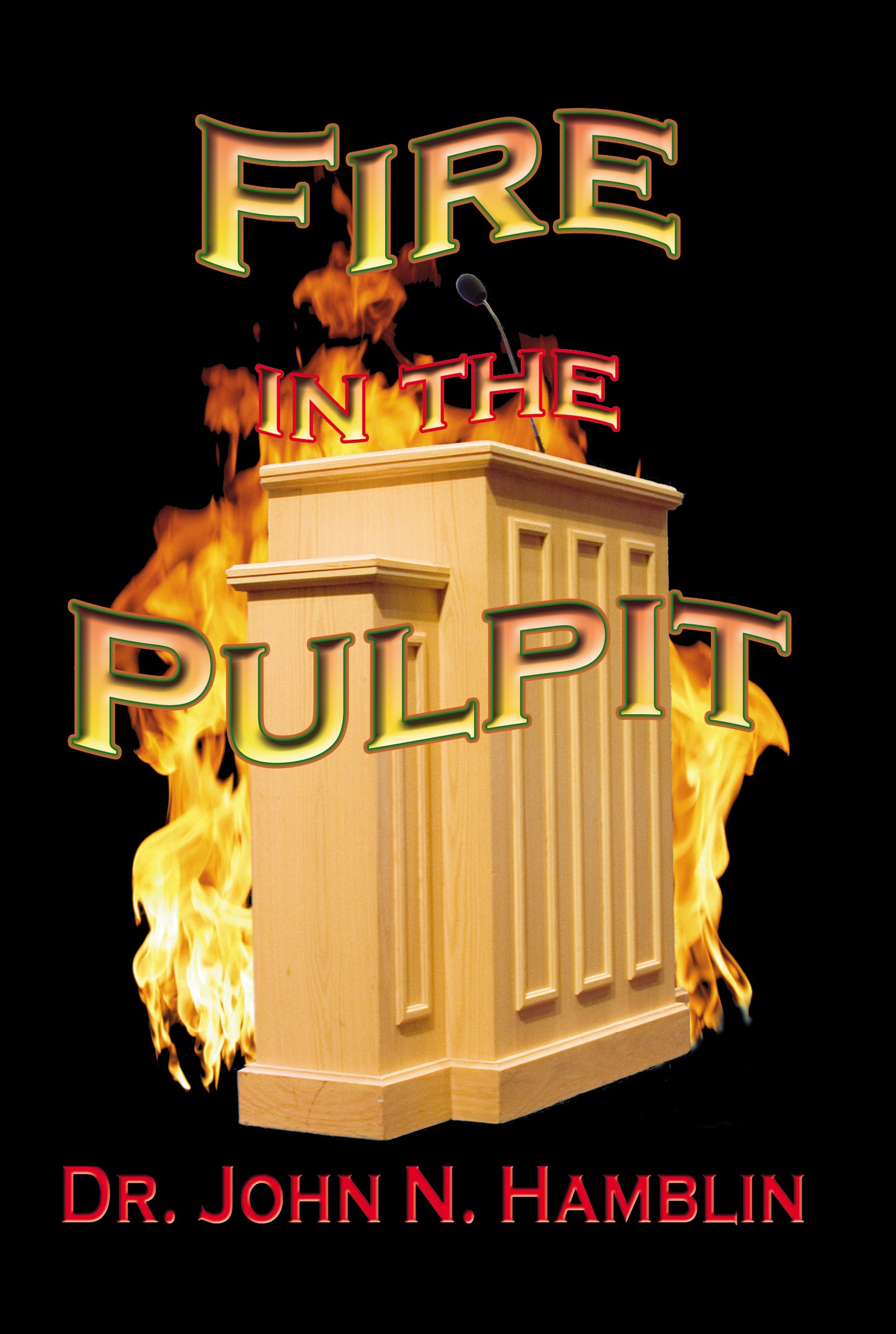Fire in the Pulpit