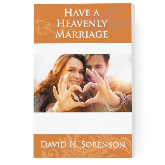 Have a Heavenly Marriage