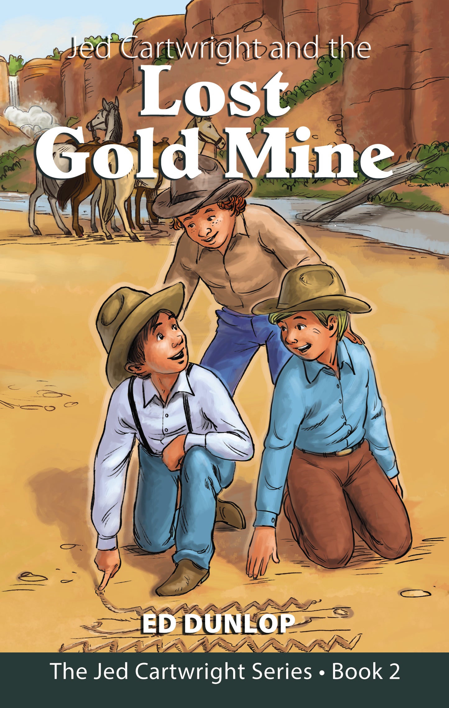 Jed Cartwright and the Lost Gold Mine: The Jed Cartwright Series [Book 2]