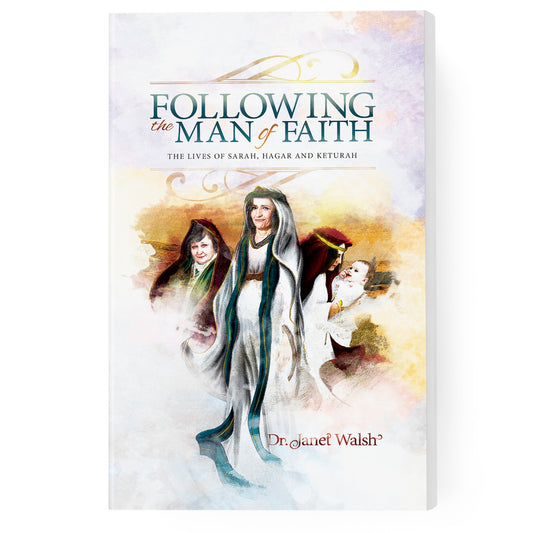 Following the Man of Faith: The Lives of Sarah, Hagar, and Keturah