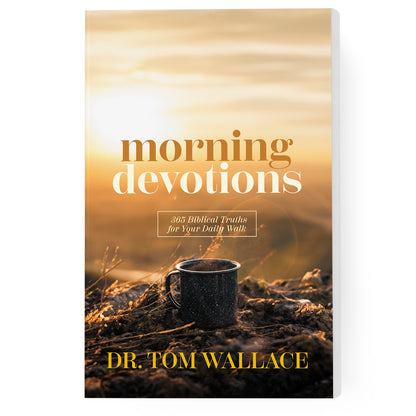Morning Devotions: 365 Biblical Truths for Your Daily Walk