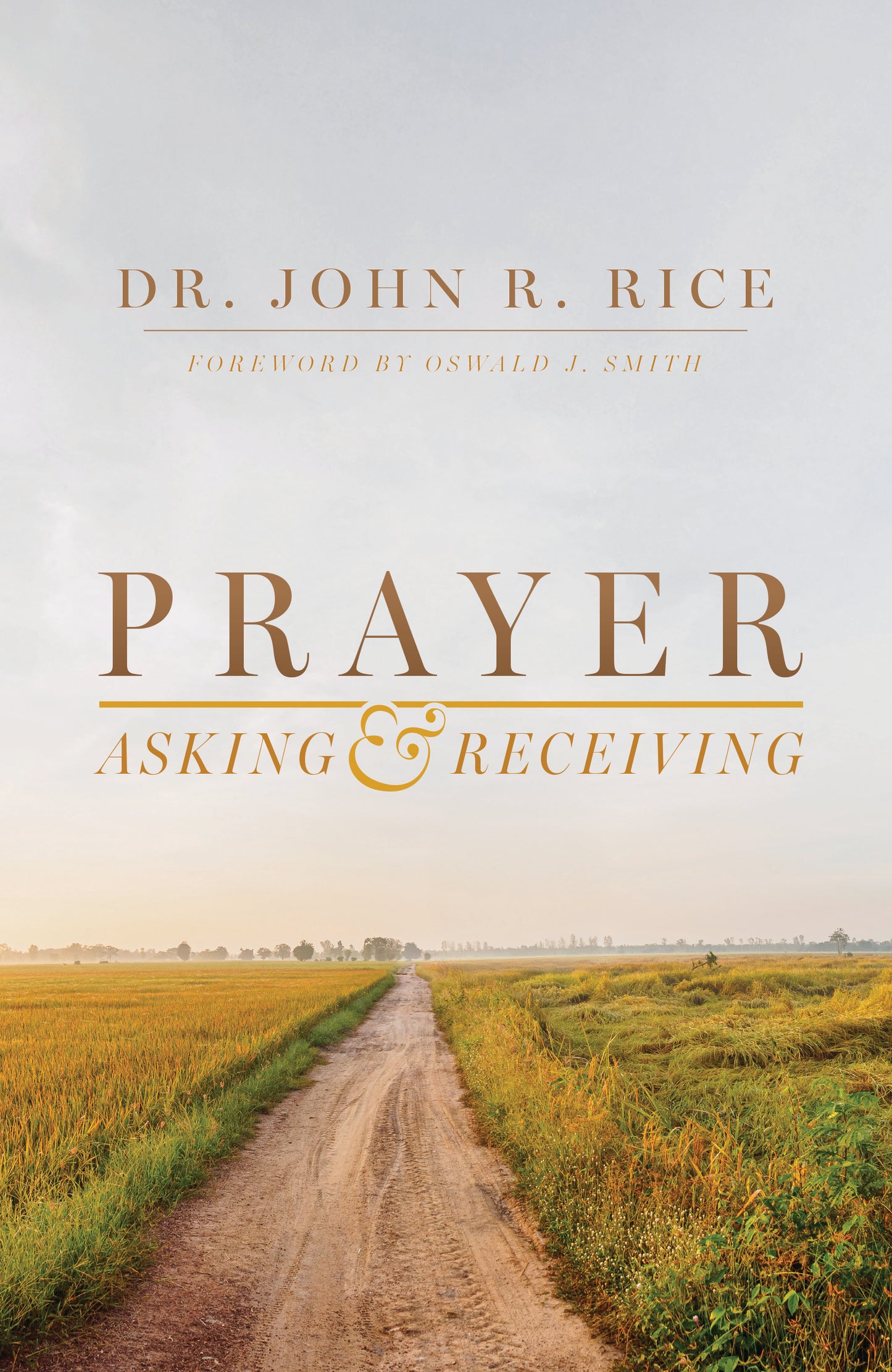 Prayer—Asking and Receiving