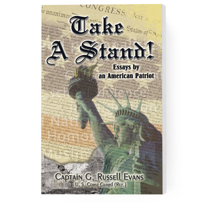Take a Stand! Essays by an American Patriot