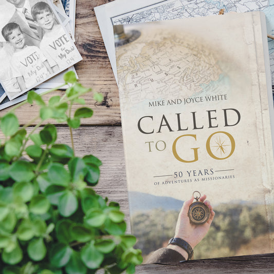 Called to Go: 50 Years of Adventures as Missionaries