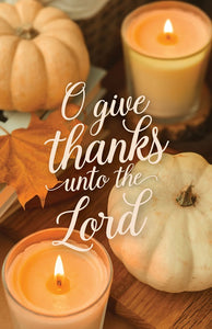 Give Thanks Unto the Lord