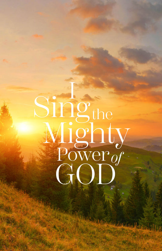 I Sing The Mighty Power Of God