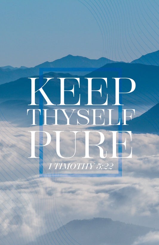 Keep Thyself Pure