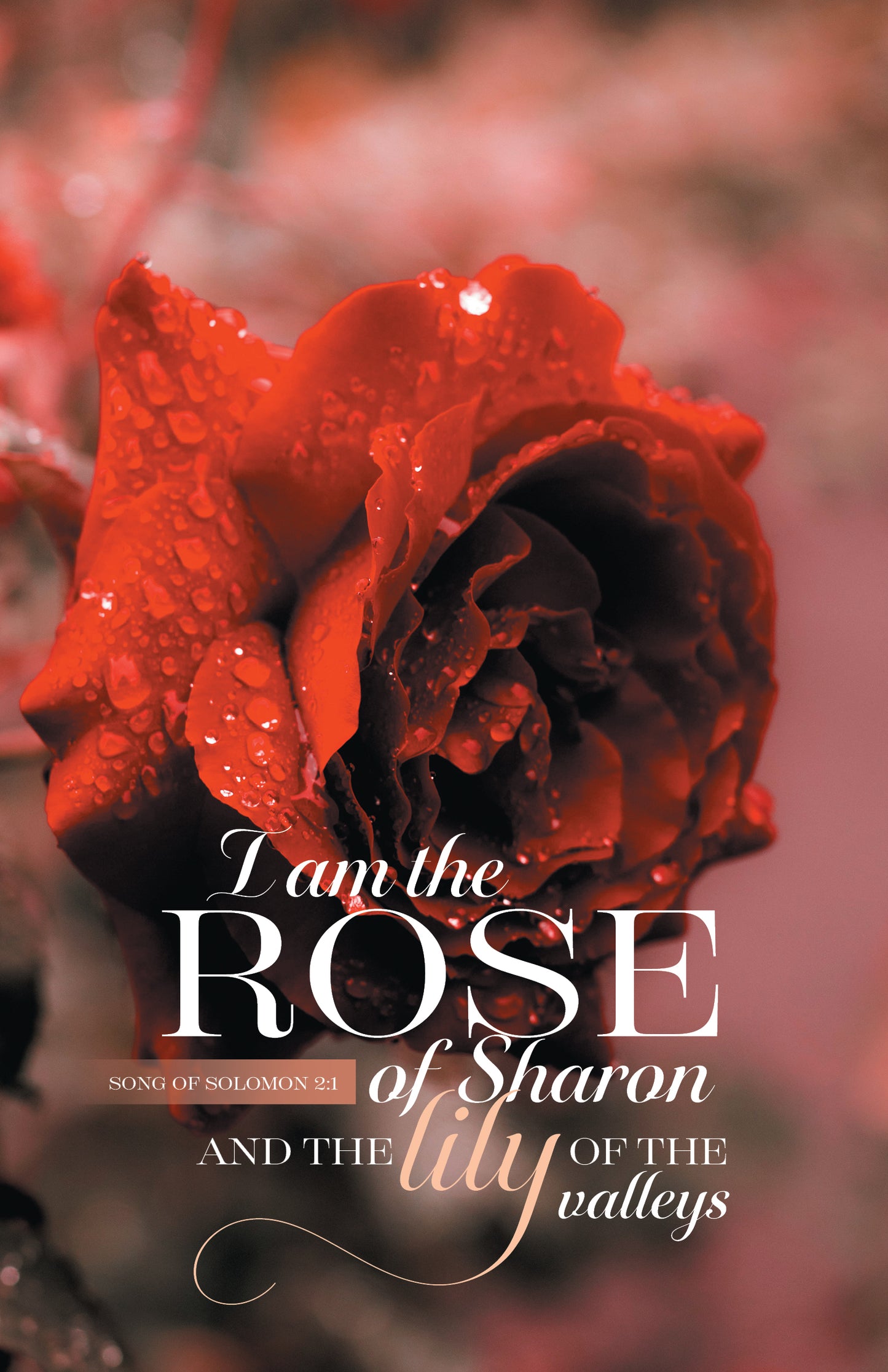 I Am The Rose