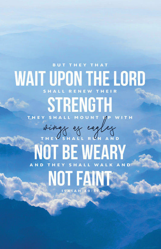 But They That Wait Upon The Lord