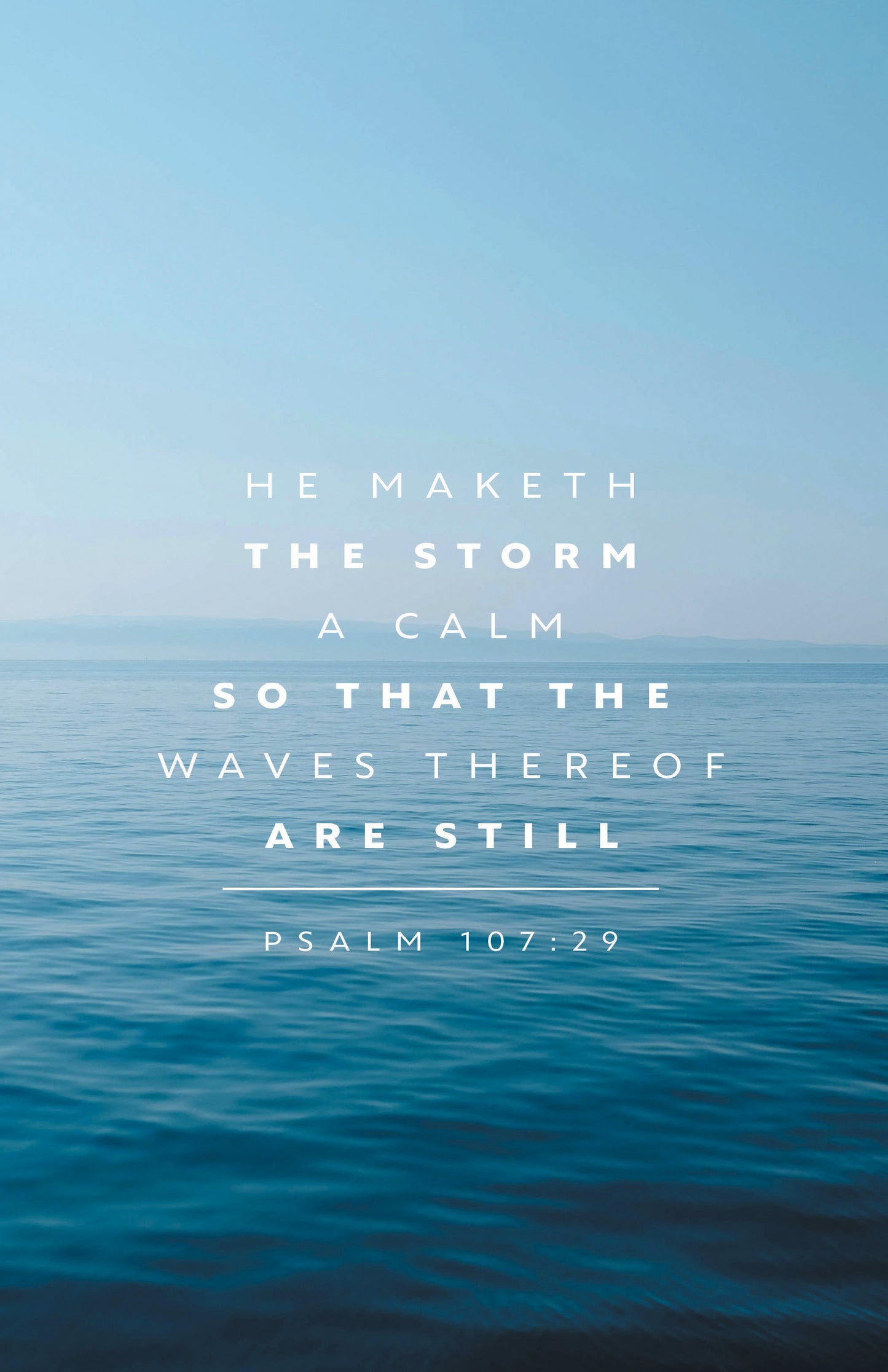 He Maketh the Storm A Calm