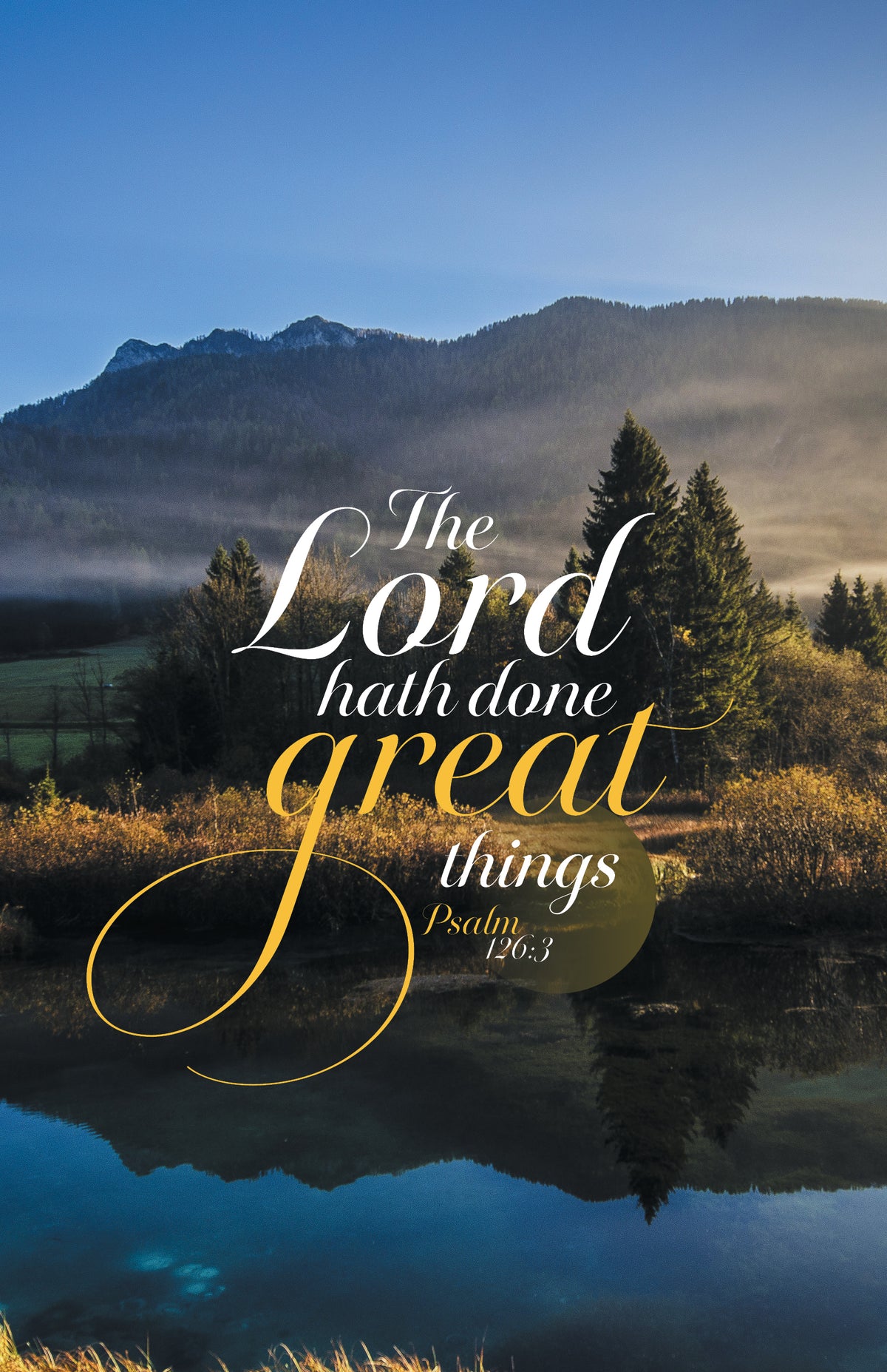 The Lord Hath Done Great Things
