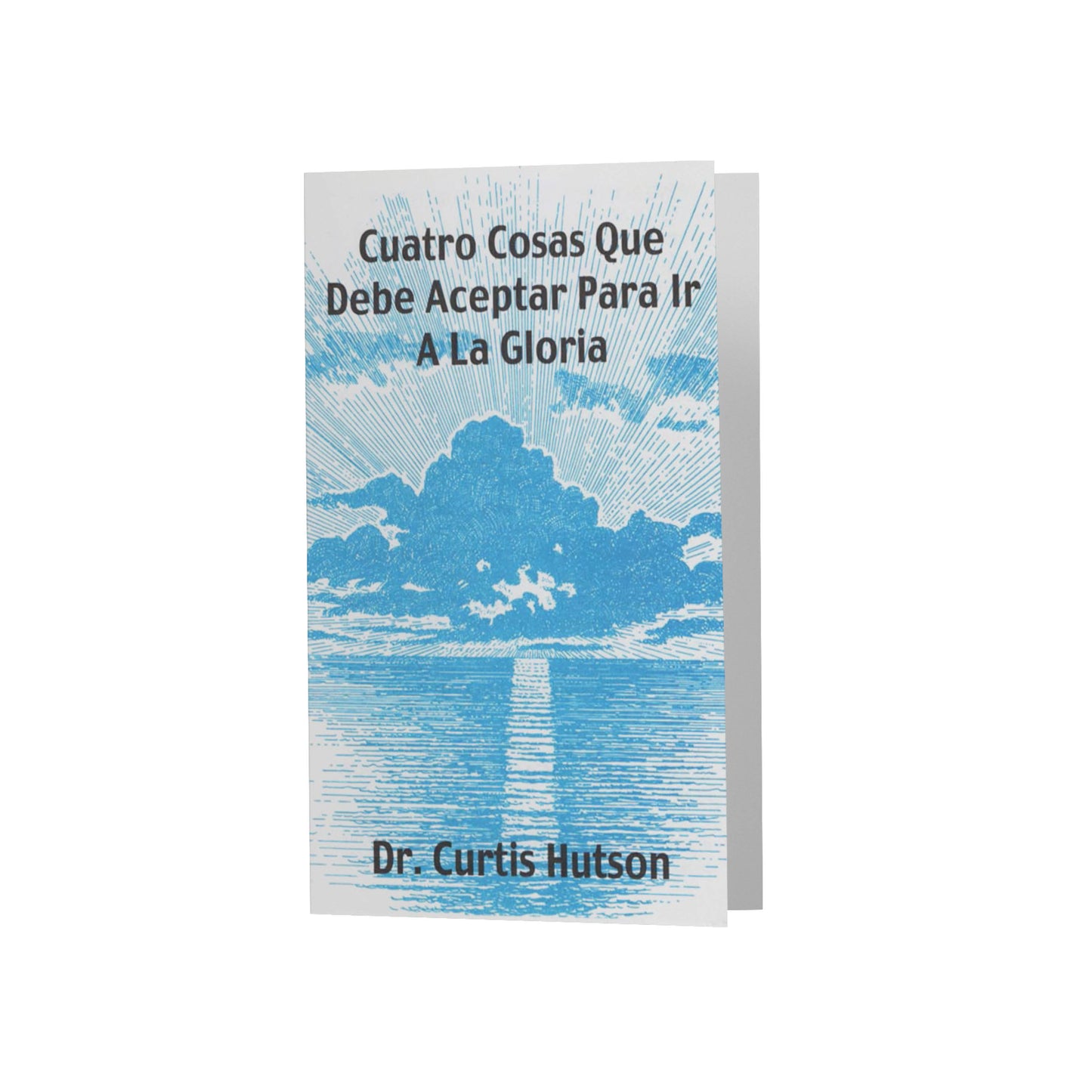 Four Things You Must Accept to Go to Heaven [Spanish] 1984 Edition Limited Supply