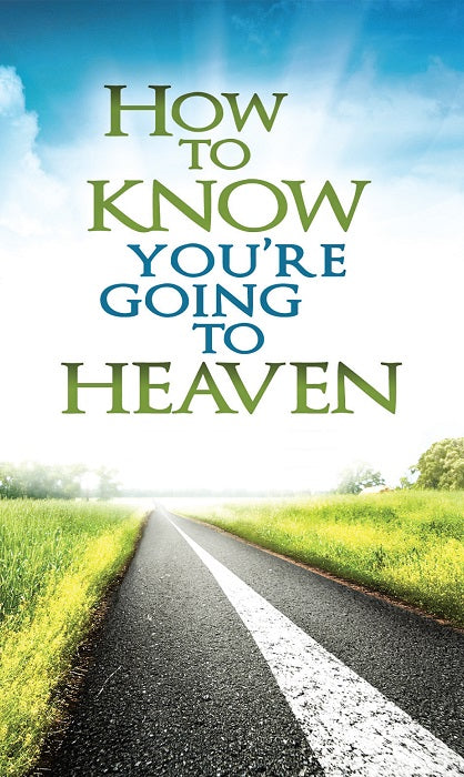 How to Know You're Going to Heaven