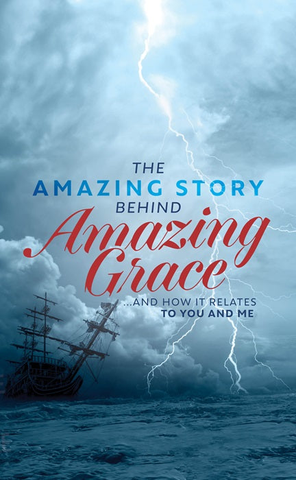 The Amazing Story Behind Amazing Grace – Sword of the Lord Publications