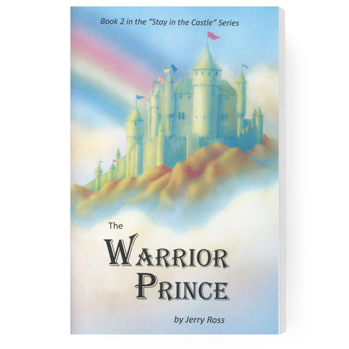 The Warrior Prince: Stay in the Castle Series [Book 2]