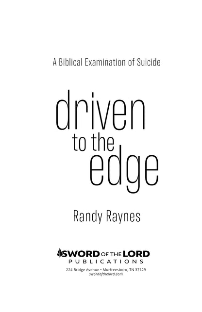 Driven to the Edge: A Biblical Examination of Suicide