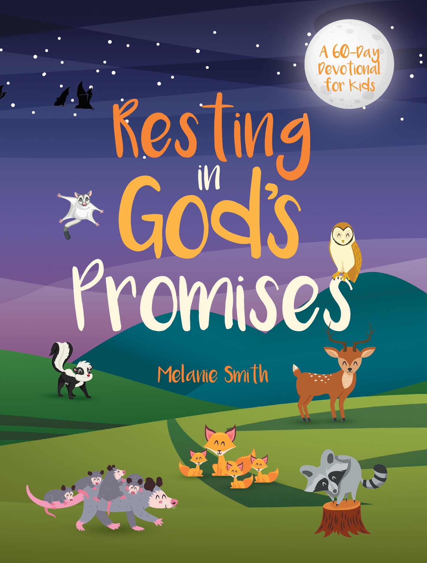 Resting in God's Promises: A 60-Day Devotional for Kids: My Walk With God Series [Book 4]