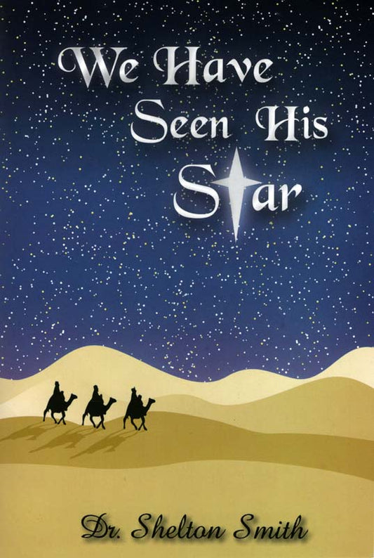 We Have Seen His Star