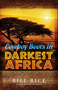 Cowboy Boots In Darkest Africa