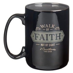 Walk By Faith Ceramic Mug