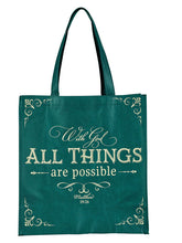 Load image into Gallery viewer, All Things Are Possible Tote Bag
