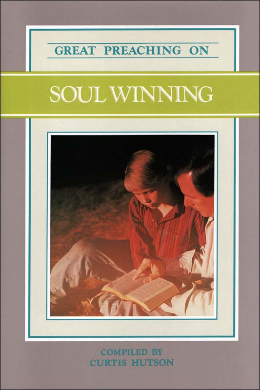 Great Preaching on Soul Winning