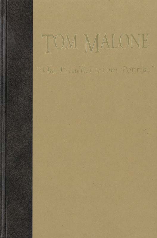 Tom Malone: The Preacher from Pontiac