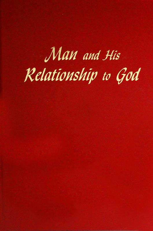 Man & His Relationship to God