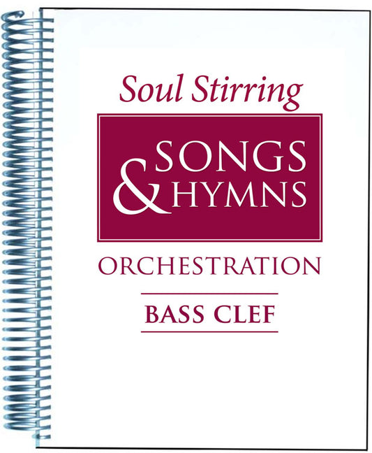 Soul Stirring Songs & Hymns Bass Clef Orchestration